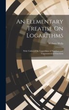 An Elementary Treatise On Logarithms