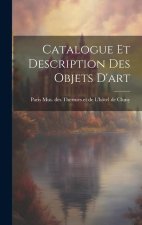 Catalogue et Description des Objets D'art