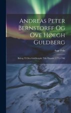 Andreas Peter Bernstorff og Ove H?egh Guldberg