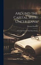 Around the Capital With Uncle Hank