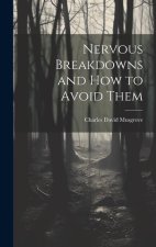 Nervous Breakdowns and How to Avoid Them