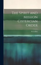 The Spirit and Mission Cistercian Order