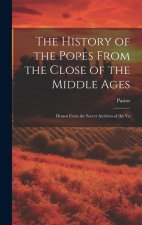 The History of the Popes From the Close of the Middle Ages