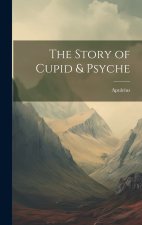 The Story of Cupid & Psyche