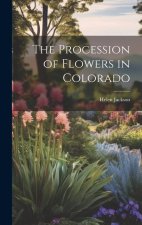 The Procession of Flowers in Colorado