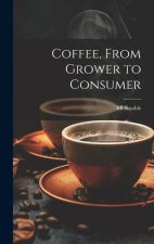 Coffee, From Grower to Consumer