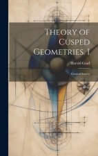Theory of Cusped Geometries. I