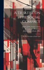 A Treatise on the Social Compact