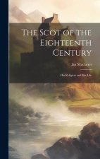 The Scot of the Eighteenth Century