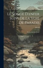 Le Songe D'enfer Suivi De La Voie De Paradis
