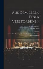 Aus Dem Leben Einer Verstorbenen