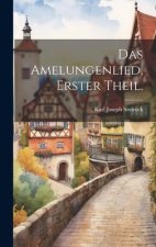 Das Amelungenlied, Erster Theil.