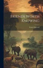 Friends Worth Knowing