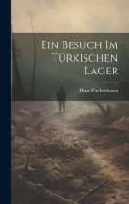Ein Besuch Im Türkischen Lager