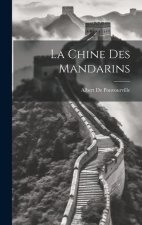La Chine Des Mandarins