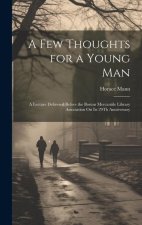 A Few Thoughts for a Young Man