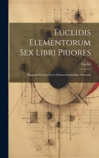 Euclidis Elementorum Sex Libri Priores