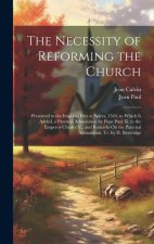 The Necessity of Reforming the Church