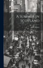 A Summer in Scotland