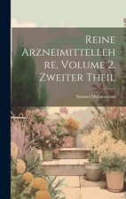 Reine Arzneimittellehre, Volume 2. Zweiter Theil