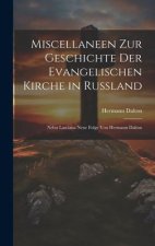 Miscellaneen Zur Geschichte Der Evangelischen Kirche in Russland