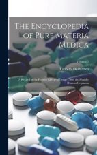 The Encyclopedia of Pure Materia Medica