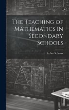 The Teaching of Mathematics in Secondary Schools