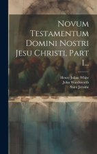 Novum Testamentum Domini Nostri Jesu Christi, Part 1...