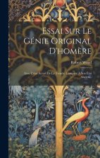 Essai Sur Le Génie Original D'hom?re