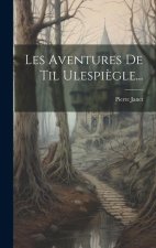 Les Aventures De Til Ulespi?gle...
