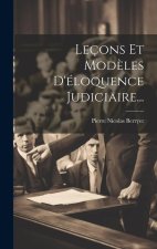 Leçons Et Mod?les D'éloquence Judiciaire...