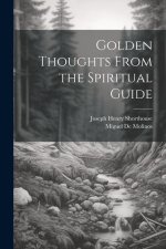 Golden Thoughts From the Spiritual Guide