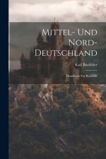 Mittel- Und Nord-Deutschland