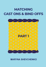 Matching Cast Ons and Bind Offs, Part 1