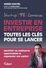 Développez votre patrimoine en investissant dans les start-up, TPE, commerces