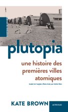 Une histoire des premières villes atomiques