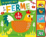 TOUCHE & ÉCOUTE - TOUCHER ET ÉCOUTER - À LA FERME