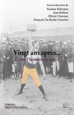 VINGT ANS APRES  ECRIRE L'HISTOIRE DU SPORT