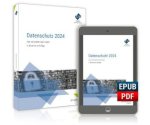 Datenschutz 2024, m. 1 Buch, m. 1 E-Book, 2 Teile