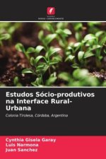 Estudos Sócio-produtivos na Interface Rural-Urbana