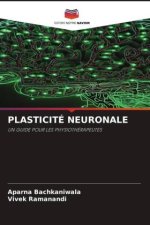 PLASTICITÉ NEURONALE