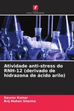 Atividade anti-stress do RNH-12 (derivado de hidrazona de ácido arilo)