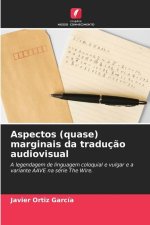 Aspectos (quase) marginais da traduç?o audiovisual