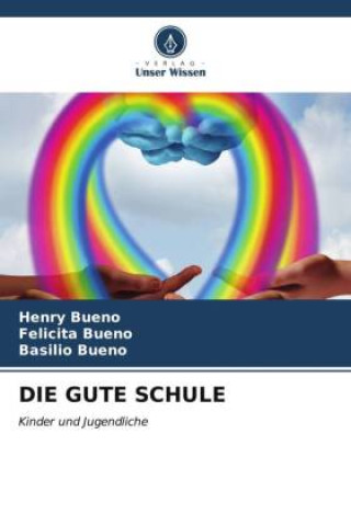 DIE GUTE SCHULE