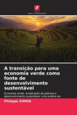 A transiç?o para uma economia verde como fonte de desenvolvimento sustentável