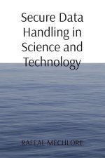 Secure Data Handling in Science and Technology
