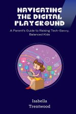 Navigating the Digital Playground