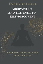 Meditation and the Path to Self-Discovery