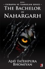 The Bachelor of Nahargarh