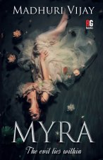 Myra-?- The evil lies within